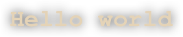Hello world